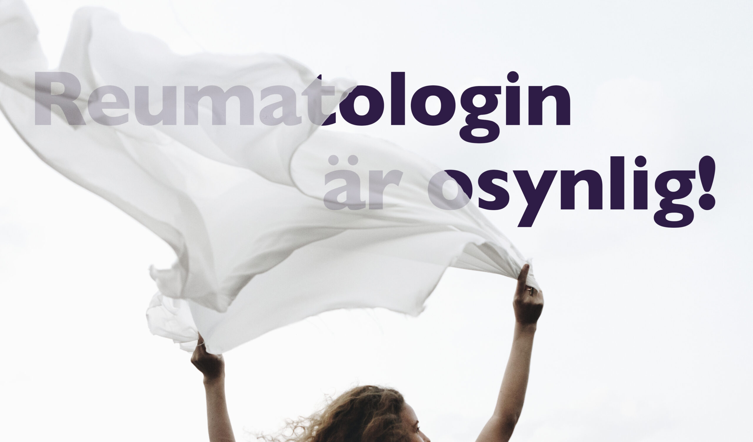 Kvinna som håller i ett vitt tygstycke som blåser i vinden för att symbolicera att Reumatologin är osynlig.